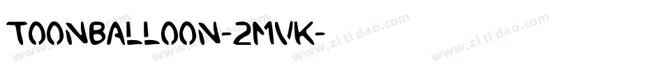 ToonBalloon-2mvK字体转换