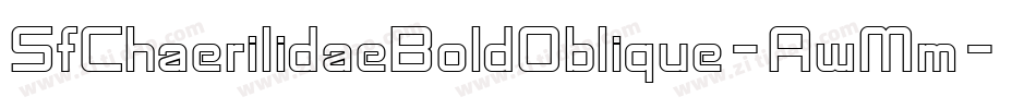 SfChaerilidaeBoldOblique-AwMm字体转换