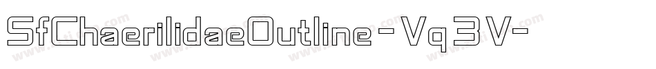SfChaerilidaeOutline-Vq3V字体转换 SfChaerilidaeOutline-Vq3V字体转换