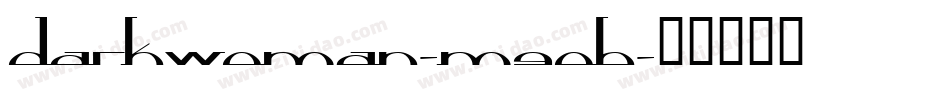 Darkwoman-M90B字体转换