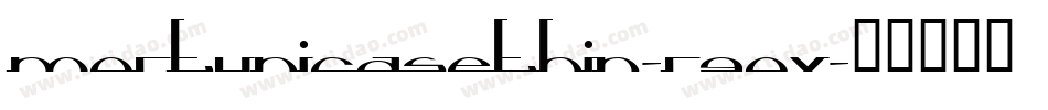 MortUnicaseThin-R90V字体转换