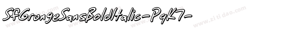 SfGrungeSansBoldItalic-PqK7字体转换 SfGrungeSansBoldItalic-PqK7字体转换