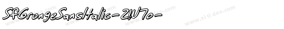 SfGrungeSansItalic-2W7o字体转换 SfGrungeSansItalic-2W7o字体转换