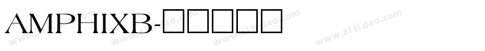 AMPHIXB字体转换