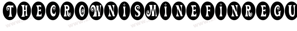 TheCrownIsMineFinRegular-L68W字体转换 TheCrownIsMineFinRegular-L68W字体转换