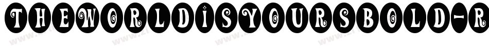 TheWorldIsYoursBold-rDg9字体转换