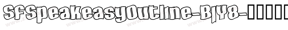 SfSpeakeasyOutline-BjY8字体转换 SfSpeakeasyOutline-BjY8字体转换