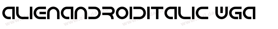 AlienAndroidItalic-WGa4字体转换