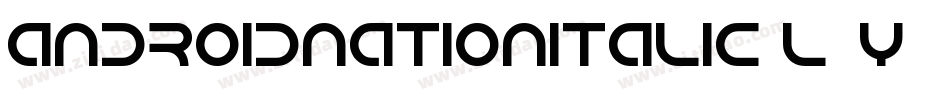 AndroidNationItalic-l4y字体转换