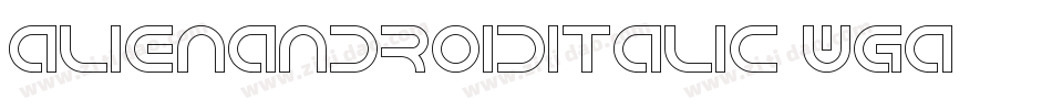 AlienAndroidItalic-WGa4字体转换