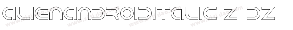 AlienAndroidItalic-Z4dZ字体转换