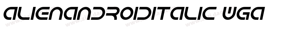AlienAndroidItalic-WGa4字体转换
