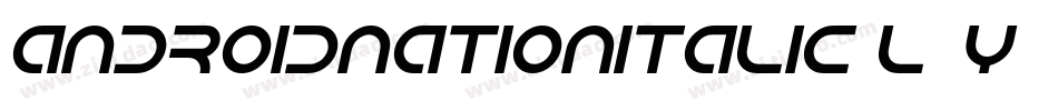 AndroidNationItalic-l4y字体转换