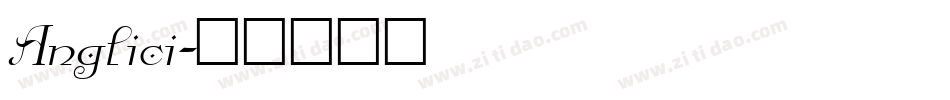 Anglici字体转换