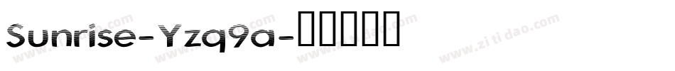 Sunrise-Yzq9a字体转换