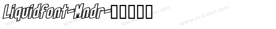 Liquidfont-Mndr字体转换