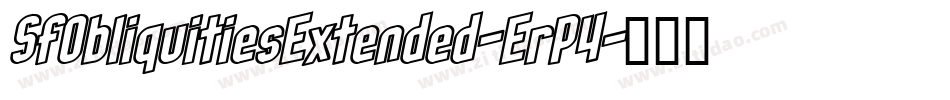 SfObliquitiesExtended-ErP4字体转换 SfObliquitiesExtended-ErP4字体转换
