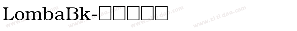 LombaBk字体转换