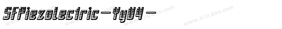 SfPiezolectric-YyV4字体转换 SfPiezolectric-YyV4字体转换
