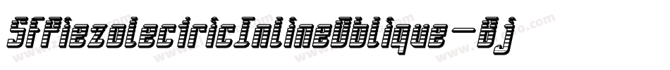 SfPiezolectricInlineOblique-Bjd8字体转换