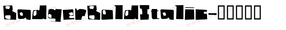 BadgerBoldItalic字体转换