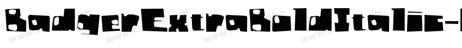 BadgerExtraBoldItalic字体转换