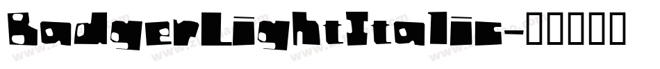 BadgerLightItalic字体转换