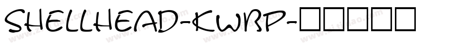 Shellhead-KWBp字体转换