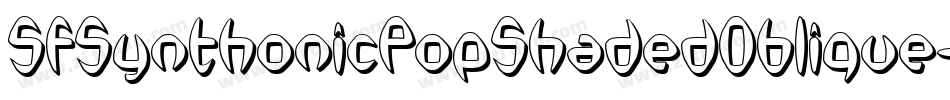 SfSynthonicPopShadedOblique-Zonx字体转换 SfSynthonicPopShadedOblique-Zonx字体转换
