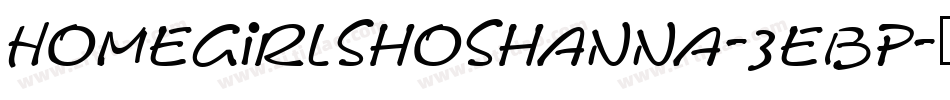 Homegirlshoshanna-3eBp字体转换