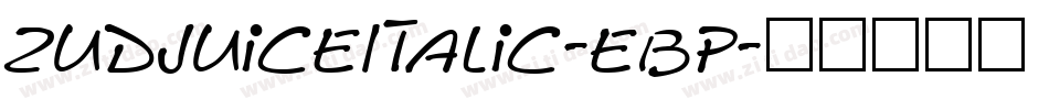 ZudJuiceItalic-eBp字体转换