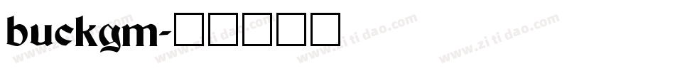 buckgm字体转换