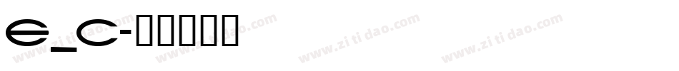 E_C字体转换