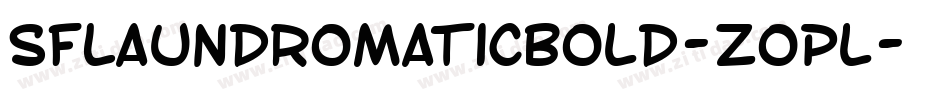 SfLaundromaticBold-Zopl字体转换 SfLaundromaticBold-Zopl字体转换