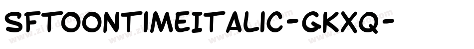 SfToontimeItalic-GKxq字体转换