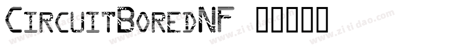 CircuitBoredNF字体转换