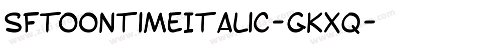 SfToontimeItalic-GKxq字体转换