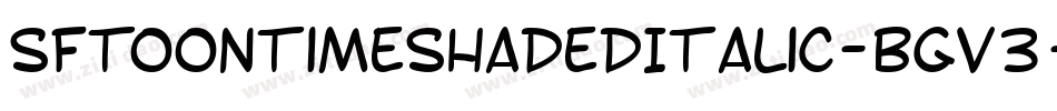 SfToontimeShadedItalic-BGV3字体转换 SfToontimeShadedItalic-BGV3字体转换