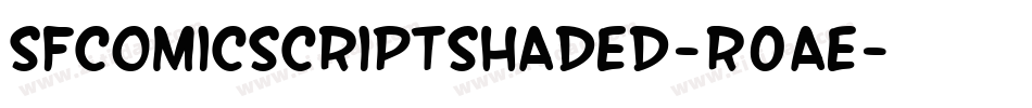 SfComicScriptShaded-R0aE字体转换