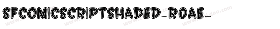 SfComicScriptShaded-R0aE字体转换