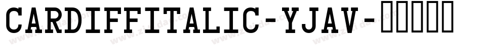 CardiffItalic-yjAV字体转换