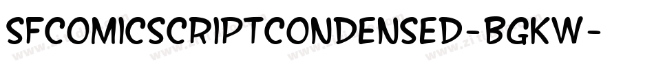 SfComicScriptCondensed-BGKw字体转换 SfComicScriptCondensed-BGKw字体转换