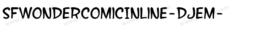 SfWonderComicInline-DJEm字体转换 SfWonderComicInline-DJEm字体转换