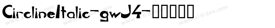 CirclineItalic-gwJ4字体转换
