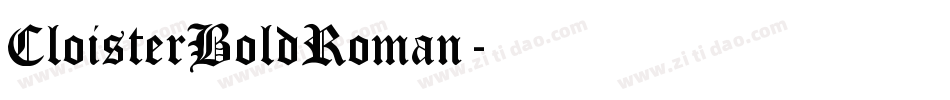 CloisterBoldRoman字体转换