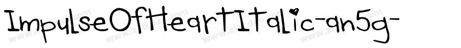 ImpulseOfHeartItalic-an5g字体转换