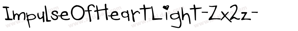 ImpulseOfHeartLight-Zx2z字体转换 ImpulseOfHeartLight-Zx2z字体转换