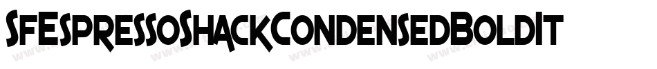 SfEspressoShackCondensedBoldItalic-XEeG字体转换 SfEspressoShackCondensedBoldItalic-XEeG字体转换