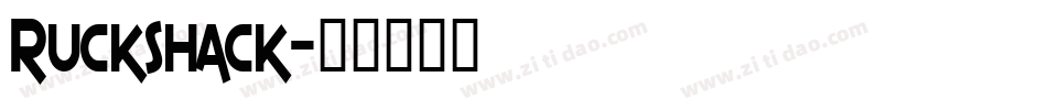 Ruckshack字体转换