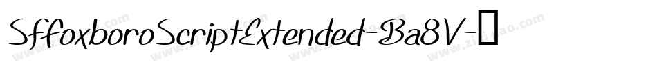 SfFoxboroScriptExtended-Ba8V字体转换 SfFoxboroScriptExtended-Ba8V字体转换